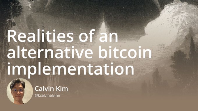 A presentation slide titled 'Realities of an alternative bitcoin implementation' by Calvin Kim (@kcalvinalvinn), featuring a painted landscape background.