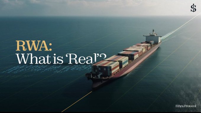 A promotional banner reading 'RWA: What is 'Real'?' from Ethra Protocol, featuring a container ship sailing on the ocean overlaid with colorful data lines.