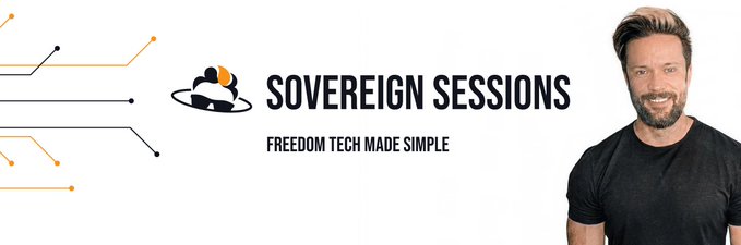 The image is a banner for "SOVEREIGN SESSIONS" with the tagline "FREEDOM TECH MADE SIMPLE," featuring a smiling man in a black t-shirt on the right and circuit-like orange lines with a planet logo on the left. It serves as a promotional graphic for the upcoming Sovereign Sessions YouTube channel launch, which will feature tech tutorials focused on freedom and privacy.