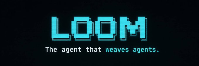 The image features a logo for an agent named "Loom". The logo consists of blue letters spelling out "LOOM" with a neon blue border, giving it a futuristic appearance. Below the logo, there's text that reads "Introducing Loom Agent The agent that weaves agents. Describe what you want in plain language → Loom drafts it, tests it, and spins it onchain." This suggests that the agent is responsible for weaving multiple agents together to create a cohesive narrative or story.
