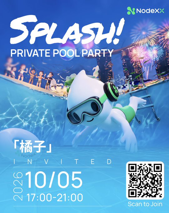Promotional poster for a "Splash! Private Pool Party" event by NodeXx featuring "橘子", dated 2026/10/05 from 17:00-21:00, with a QR code to scan and join.