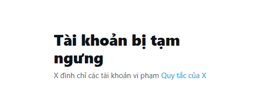 A notification screen in Vietnamese stating 'Tài khoản bị tạm ngưng' (Account suspended), with text indicating X has identified accounts violating the platform's rules.