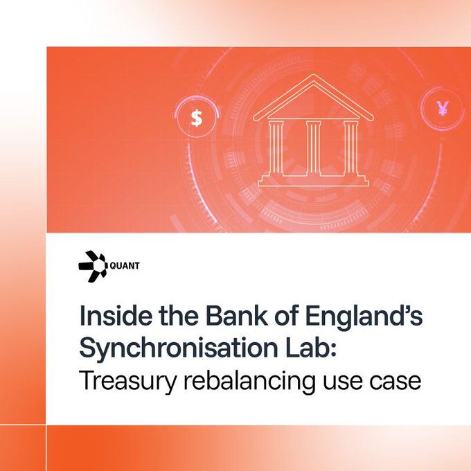 A promotional graphic for Quant (Quant Network) featuring the title "Inside the Bank of England's Synchronisation Lab: Treasury rebalancing use case," with an illustrated bank building and currency symbols (dollar and yen) set against an orange background—visually reinforcing the post's claim of Quant's growing role as payment orchestration middleware for central bank and commercial settlement infrastructure.