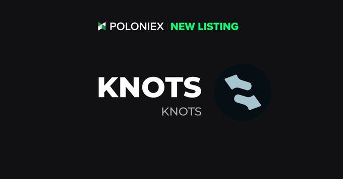 A black promotional graphic with the text 'POLONIEX NEW LISTING' and 'KNOTS KNOTS' alongside a blue wave-like logo on the right.