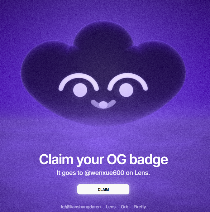 A purple promotional graphic for Lens Protocol with a cute cloud emoji icon, featuring text 'Claim your OG badge' awarded to @wenxue600, with a 'CLAIM' button and Lens/Orb/Firefly logos.