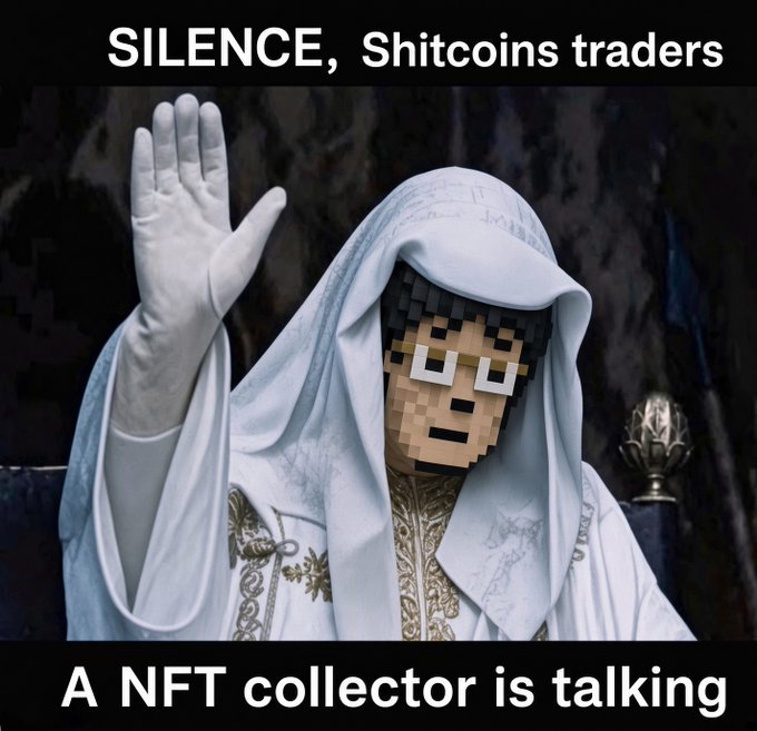 Meme featuring a figure in white robes with a Minecraft-style pixelated face raising a hand, with text reading 'SILENCE, Shitcoins traders' at the top and 'A NFT collector is talking' at the bottom.