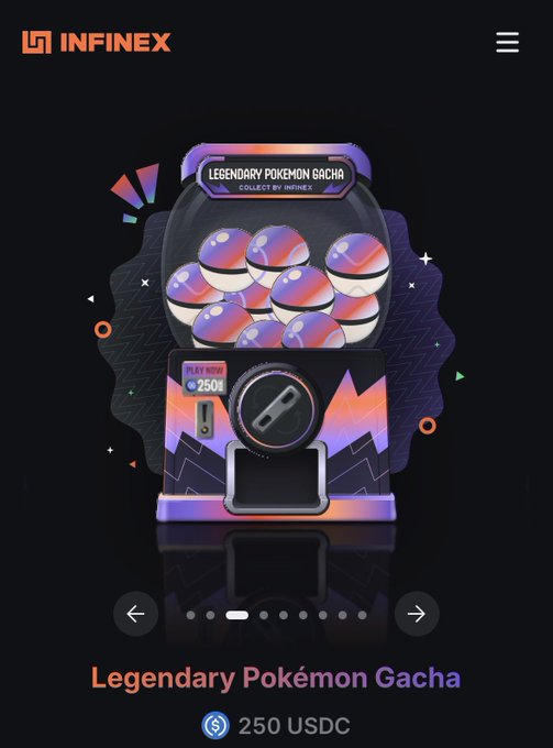 A promotional graphic for 'INFINEX' advertises a 'Legendary Pokémon Gacha' capsule machine filled with Poké Balls, priced at '250 USDC'.