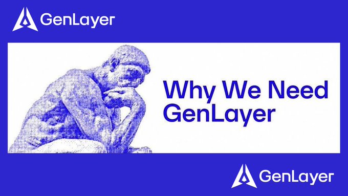 A blue promotional graphic with the 'GenLayer' logo and the text 'Why We Need GenLayer' alongside an image of Rodin's The Thinker statue.
