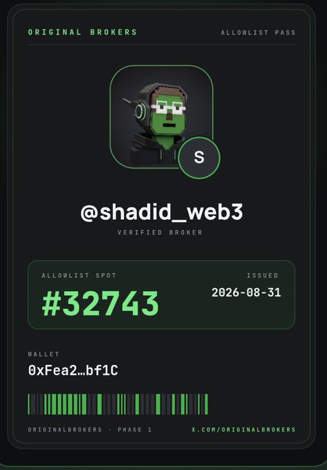 A digital allowlist pass card for 'ORIGINAL BROKERS' showing verified broker '@shadid_web3', allowlist spot #32743 issued 2026-08-31, with wallet address beginning 0xFea2...bf1C.