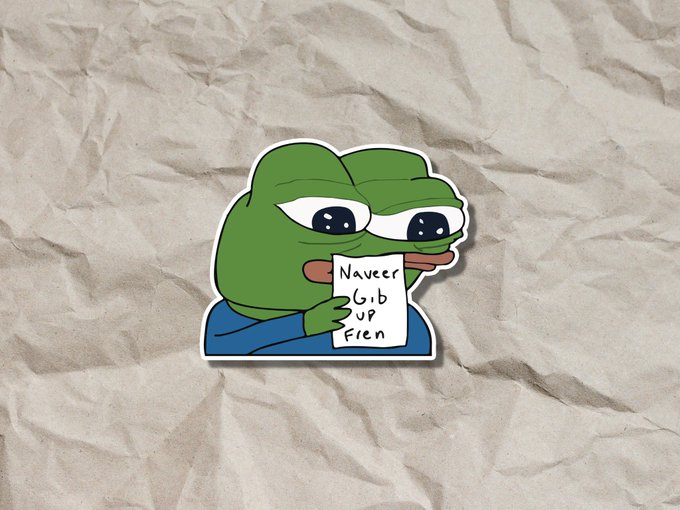 A sticker of the crying green Pepe the Frog character holding a sign that reads 'Naveer Gib up Frien' against a crumpled paper background.
