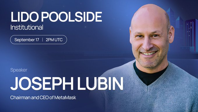 A promotional banner for 'LIDO POOLSIDE Institutional' event on September 17 at 2PM UTC, featuring speaker Joseph Lubin, Chairman and CEO of MetaMask.