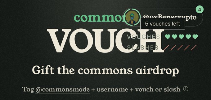 A promotional graphic featuring the text "commons VOUCH Gift the commons airdrop" on a black background, with instructions to "Tag @commonsmade + username + vouch or slash" at the bottom. The image includes a profile indicator showing "5 vouches left" for @oxBonscrypto, along with visual representations of vouch and slash tokens as heart and slash symbols, supporting a campaign encouraging users to vouch or slash for one another in the comments.