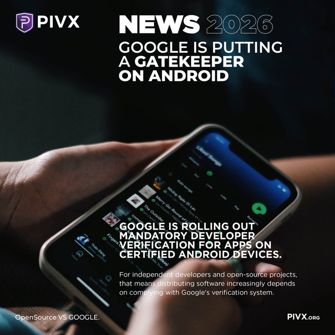 A news graphic titled 'NEWS 2026' from PIVX.org reads 'GOOGLE IS PUTTING A GATEKEEPER ON ANDROID' over an image of a hand holding a smartphone showing a music app.