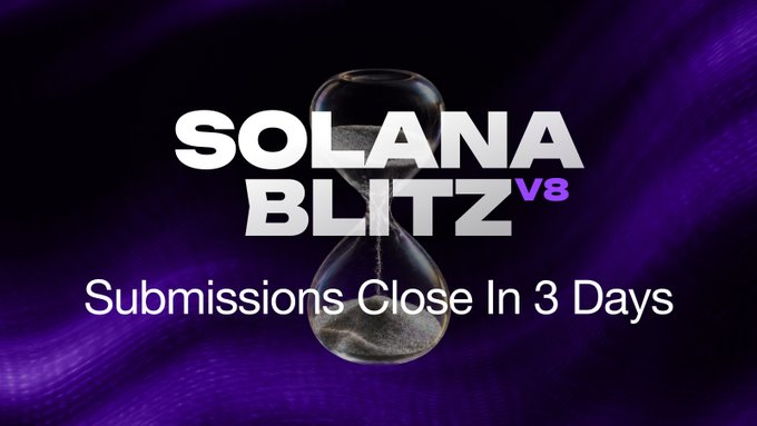 A purple promotional banner for 'SOLANA BLITZ V8' featuring an hourglass and the text 'Submissions Close In 3 Days.'