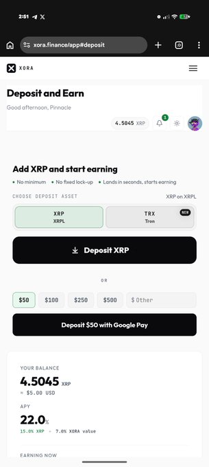A mobile screenshot of the Xora Finance app showing the "Deposit and Earn" page with 4.5045 XRP (~$5.00 USD) earning 22.0% APY (15.0% XRP + 7.0% XBLA value), featuring options to deposit XRP or TRX with a $50 Google Pay deposit button and quick-select amounts of $50, $100, $250, $500, or a custom amount. The image directly supports the post by demonstrating the platform's interface showing the $5 balance earning 22% APY with no minimum deposit or lock-up requirements as described.