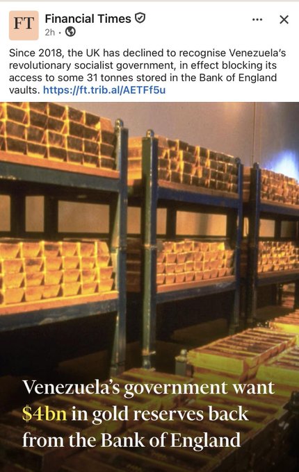 A Financial Times screenshot shows an image of gold bars stacked on shelves, with a headline reading "Venezuela's government want $4bn in gold reserves back from the Bank of England" and text explaining the UK has blocked access to 31 tonnes of gold stored there since 2018. The post's comment "That's why Bitcoin exists" relates to the image by highlighting Bitcoin as an alternative store of value that governments cannot seize or block access to, unlike physical gold held in foreign banks.
