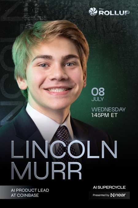 A promotional graphic for "The Rollup" podcast features a headshot of a young man in a suit and tie against a dark green background, with text announcing an episode featuring "LINCOLN MURR, AI PRODUCT LEAD AT COINBASE," airing "08 JULY WEDNESDAY 1:45PM ET" as part of the "AI SUPERCYCLE" presented by Near. The caption "i think i was 15 in this photo lol, gotta make this disappear from the internet" suggests the speaker is the person pictured, humorously embarrassed by their youthful appearance in this professional industry promo.