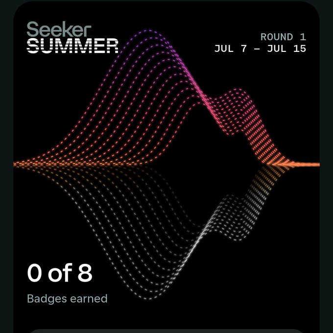 A 'Seeker SUMMER' Round 1 promotional graphic (July 7 - July 15) with an abstract wave visualization in pink and orange dotted lines, showing '0 of 8 Badges earned'.
