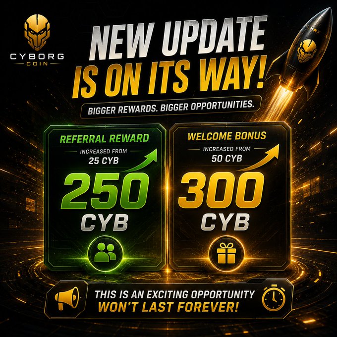 A promotional graphic for Cyborg Coin announces a new update featuring increased rewards, with the Referral Reward jumping from 25 to 250 CYB and the Welcome Bonus rising from 50 to 300 CYB, set against a fiery rocket-themed background with a tagline emphasizing "Bigger Rewards. Bigger Opportunities."