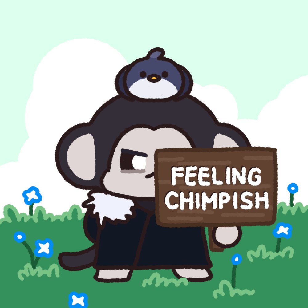 The image features a cartoon character dressed as a monkey holding a sign that says "feeling chimpsish" with a bird perched on top of its head, giving the impression of a playful interaction between the monkey and the bird. The scene is set in an outdoor environment with grass and flowers surrounding them.