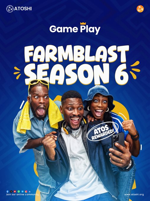 A promotional poster for Atoshi's "Game Play: Farmblast Season 6" features three excited people taking a selfie with the text "ATOS REWARDED!" displayed on the phone screen, encouraging viewers to join the online community.