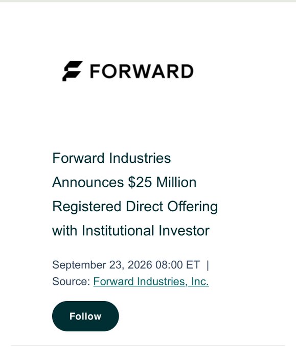 Press release from Forward Industries dated September 23, 2026, announcing a $25 million registered direct offering with an institutional investor, with a 'Follow' button.