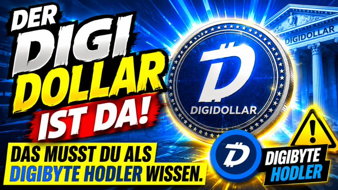 A German-language promotional graphic announcing 'DER DIGIDOLLAR IST DA!' for Digibyte Hodlers, featuring the DigiDollar coin logo.