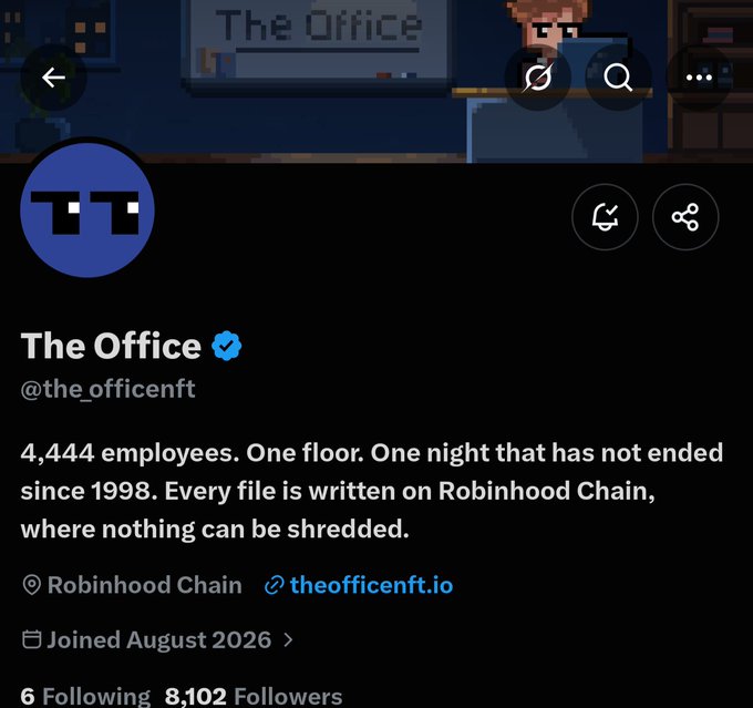 The image shows the verified Twitter/X profile of "The Office" (@the_officenft) with a blue pixelated sunglasses avatar, describing itself as "4,444 employees. One floor. One night that has not ended since 1998," built on Robinhood Chain. The profile displays 6 Following and 8,102 Followers, aligning with the post's description of the 4444-supply NFT collection inspired by a frozen office at 23:59.