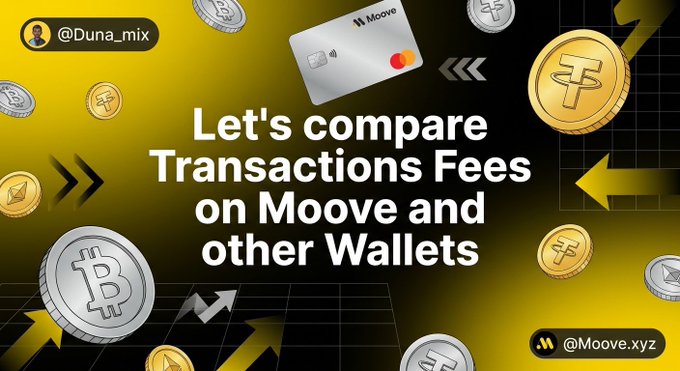 A promotional graphic features the text "Let's compare Transactions Fees on Moove and other Wallets" against a yellow background decorated with various crypto coins (Bitcoin, Ethereum, Tether), a Moove credit card, and directional arrows, with handles "@Duna_mix" and "@Moove.xyz" displayed. The image visually introduces the topic of crypto transaction fees that the accompanying post discusses, highlighting Moove's wallet as the subject of a cost comparison.