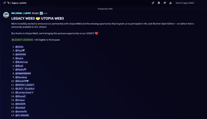 A Discord announcement from the "legacy-update" channel posted on September 21, 2026, titled "LEGACY WEB3 🤝 UTOPIA WEB3," announces an exclusive partnership for the Jack Butcher Open Edition and lists eligible participants from the LEGACY community, including @kilnlw, @Froy, and @NAMAN, among others.
