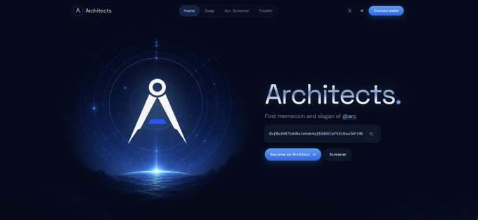 A website for 'Architects.' describing it as 'First memecoin and slogan of @arc' with a glowing blue compass logo.
