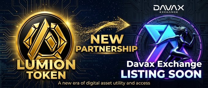 An advertisement announcing a new partnership between LUMION TOKEN and Davax Exchange, with text 'Davax Exchange LISTING SOON' and 'A new era of digital asset utility and access'.