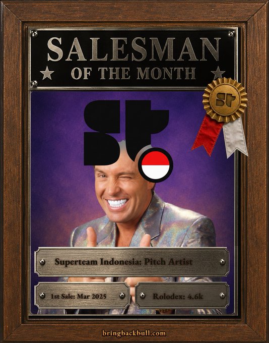 A 'Salesman of the Month' plaque for 'Superteam Indonesia: Pitch Artist' featuring a person's face with the 'ST' logo and Indonesian flag replacing the eyes, with stats showing '1st Sale: Mar 2025' and 'Rolodex: 4.6k'.