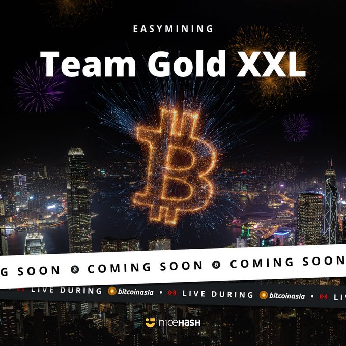 A promotional advertisement for 'EASYMINING' featuring 'Team Gold XXL' with a glowing Bitcoin logo made of fireworks over a Hong Kong cityscape, including 'COMING SOON' banners and 'niceHASH' branding.