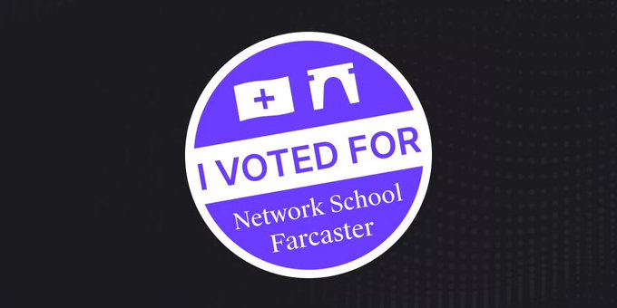 A purple 'I VOTED FOR Network School Farcaster' sticker badge on a dark background.
