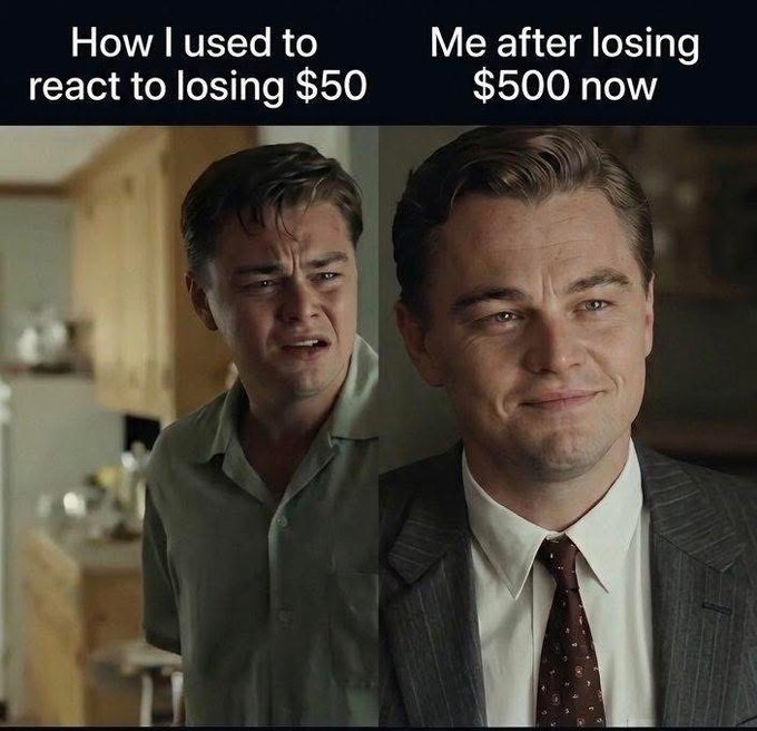 A two-panel meme featuring Leonardo DiCaprio captioned 'How I used to react to losing $50' (crying) and 'Me after losing $500 now' (smiling confidently).
