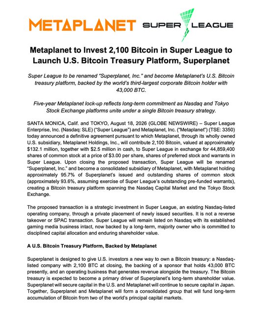 A press release from Metaplanet and Super League announcing: 'Metaplanet to Invest 2,100 Bitcoin in Super League to Launch U.S. Bitcoin Treasury Platform, Superplanet,' dated August 18, 2026.