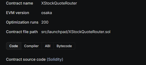 A screenshot of smart contract details for 'XStockQuoteRouter' on the 'osaka' EVM version, showing 'Optimization runs: 200' and the contract file path 'src/launchpad/XStockQuoteRouter.sol'.