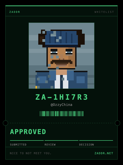 A ZADDR whitelist approval card featuring pixel art of a character in a blue beanie, tagged ZA-1HI7R3 for @0zzyChina, marked as APPROVED.