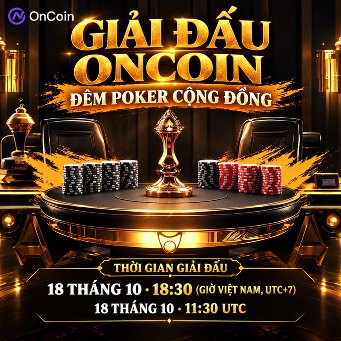 A promotional graphic for 'GIẢI ĐẤU ONCOIN - ĐÊM POKER CỘNG ĐỒNG' featuring poker chips, a trophy, and gold accents, with event times listed as 18 tháng 10, 18:30 (Vietnam time, UTC+7) and 11:30 UTC.
