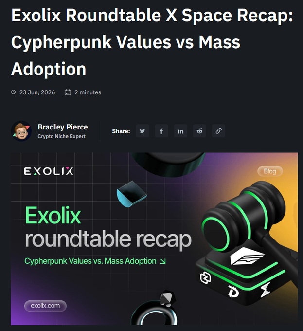 A blog post titled 'Exolix Roundtable X Space Recap: Cypherpunk Values vs Mass Adoption' by Bradley Pierce, Crypto Niche Expert, dated 23 Jun, 2026, featuring an Exolix roundtable recap graphic on cypherpunk values vs. mass adoption.