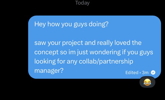 Text message screenshot reading 'Hey how you guys doing? saw your project and really loved the concept so im just wondering if you guys looking for any collab/partnership manager?'