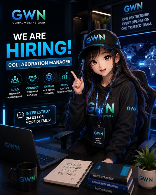 The image is a stylized promotional graphic for Global Web3 Network (GWN) featuring an anime-style character wearing GWN-branded apparel, seated at a desk with a laptop, branded mug, and books on "Web3 Strategy" and "Community Growth." The poster advertises a "WE ARE HIRING! Collaboration Manager" role, highlighting values like "Build Strategic Partnerships," "Connect with Web3 Projects," "Expand Our Global Network," and "Drive Together, Grow Together," inviting interested candidates to DM for details.