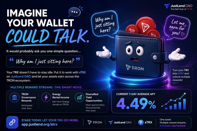 An advertisement for JustLend DAO on the TRON network reads 'IMAGINE YOUR WALLET COULD TALK,' featuring an animated wallet character holding TRX coins, and highlighting a current 7-day average APY of 4.49%.