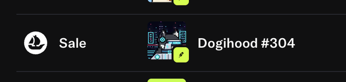 Dark interface panel showing a 'Sale' event for an NFT titled 'Dogihood #304' with a small pixelated image.