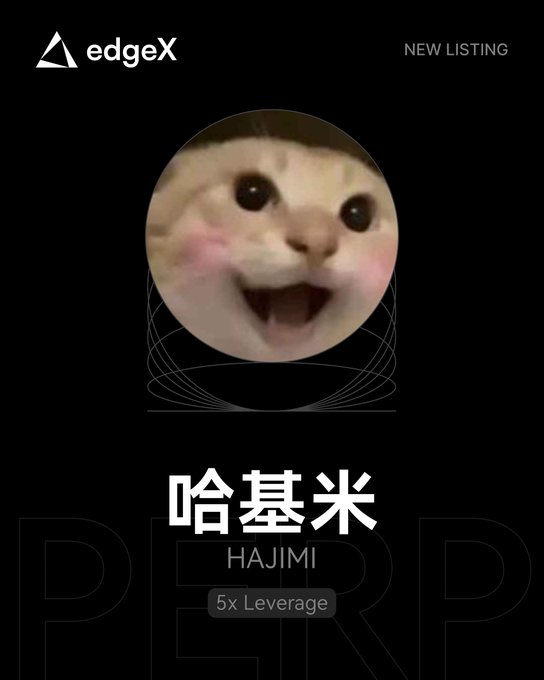 A dark promotional graphic from edgeX announcing a new listing, featuring a wide-eyed, smiling cat meme centered in a circular frame above the ticker "哈基米 / HAJIMI" with "5x Leverage" indicated, matching the post's announcement of the Hajimi-inspired meme perpetual contract available for trading on pro.edgex.exchange.