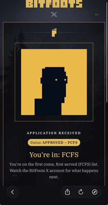 A 'BITFOOTS' application screen shows an 'APPLICATION RECEIVED' message with 'Status: APPROVED - FCFS' and confirms 'You're in: FCFS' (first come, first served).