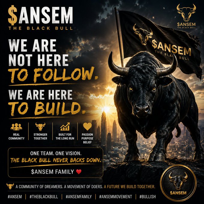 A promotional poster for "$ANSEM - THE BLACK BULL" featuring a black bull with a flag, the slogans "WE ARE NOT HERE TO FOLLOW. WE ARE HERE TO BUILD," and hashtags #ANSEM, #THEBLACKBULL, #ANSEMFAMILY, #ANSEMMOVEMENT, #BULLISH.