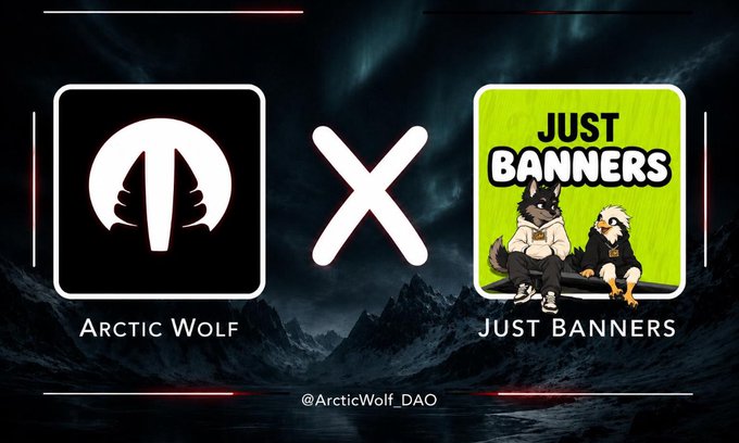 A collaboration graphic between 'Arctic Wolf' and 'JUST BANNERS' featuring their respective logos separated by a large 'X' against a dramatic dark mountain background, with '@ArcticWolf_DAO' displayed.