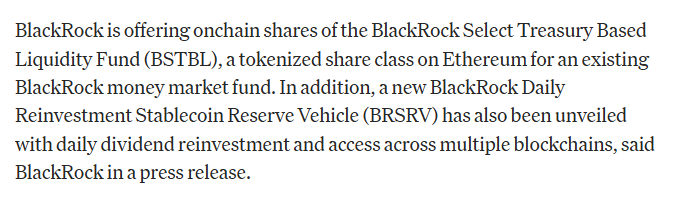 The image is a news excerpt announcing BlackRock's launch of tokenized share class BSTBL (BlackRock Select Treasury Based Liquidity Fund) on Ethereum and the introduction of BRSRV, a new BlackRock Daily Reinvestment Stablecoin Reserve Vehicle with daily dividend reinvestment across multiple blockchains, which aligns with the post's description of BlackRock expanding its tokenized cash products for institutional digital asset markets.